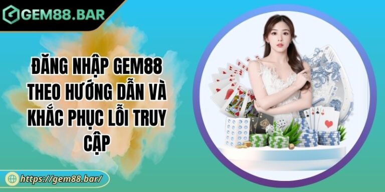 Đăng nhập GEM88