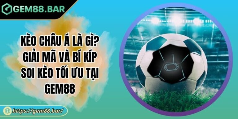 Kèo châu Á là gì
