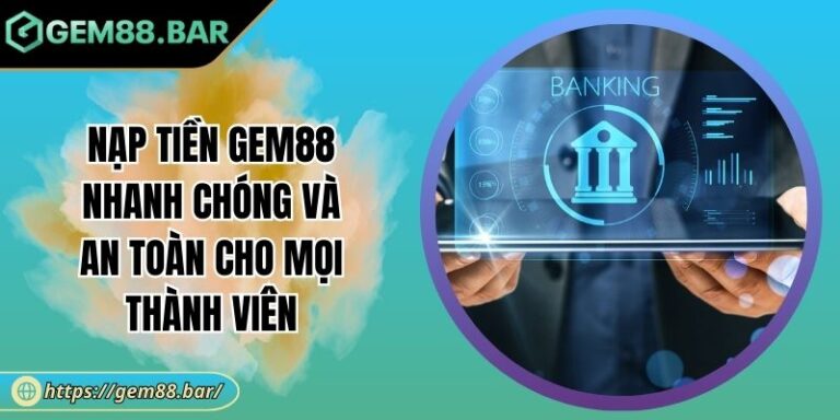 Nạp tiền GEM88