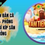 Tam Tiên Bắn Cá
